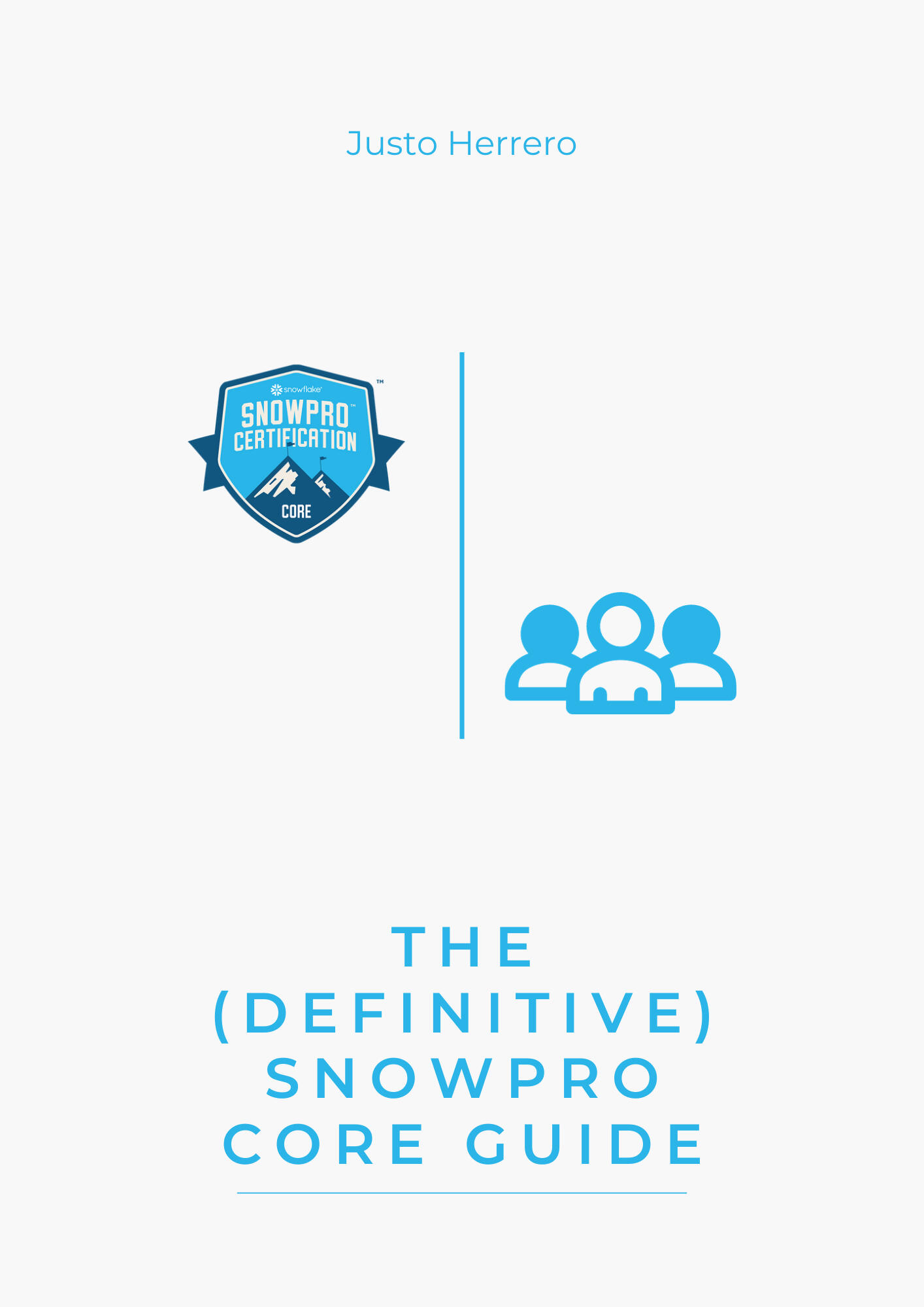 The definitive guide to pass the SnowPro Core certification